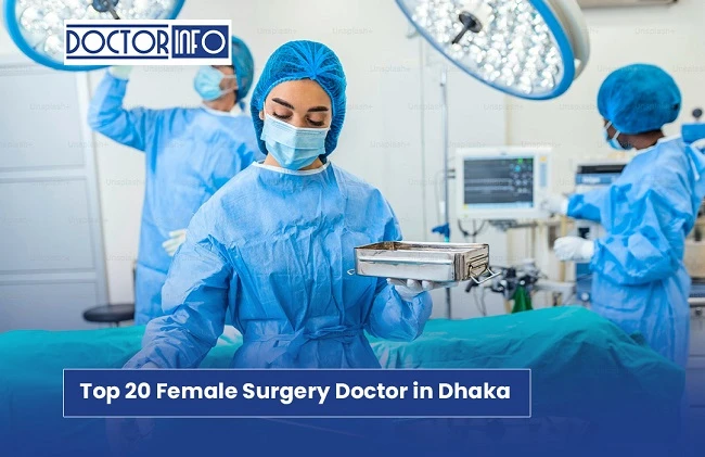 Top 20 Female Surgery Doctor in Dhaka